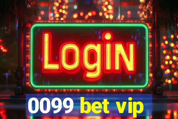 0099 bet vip